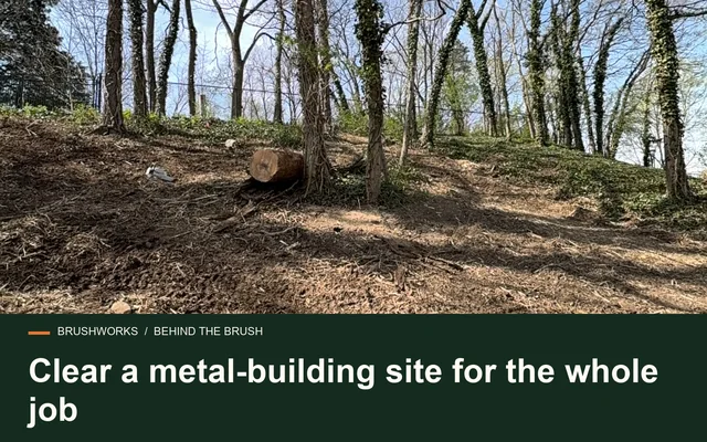 Clear a metal-building site for the whole job